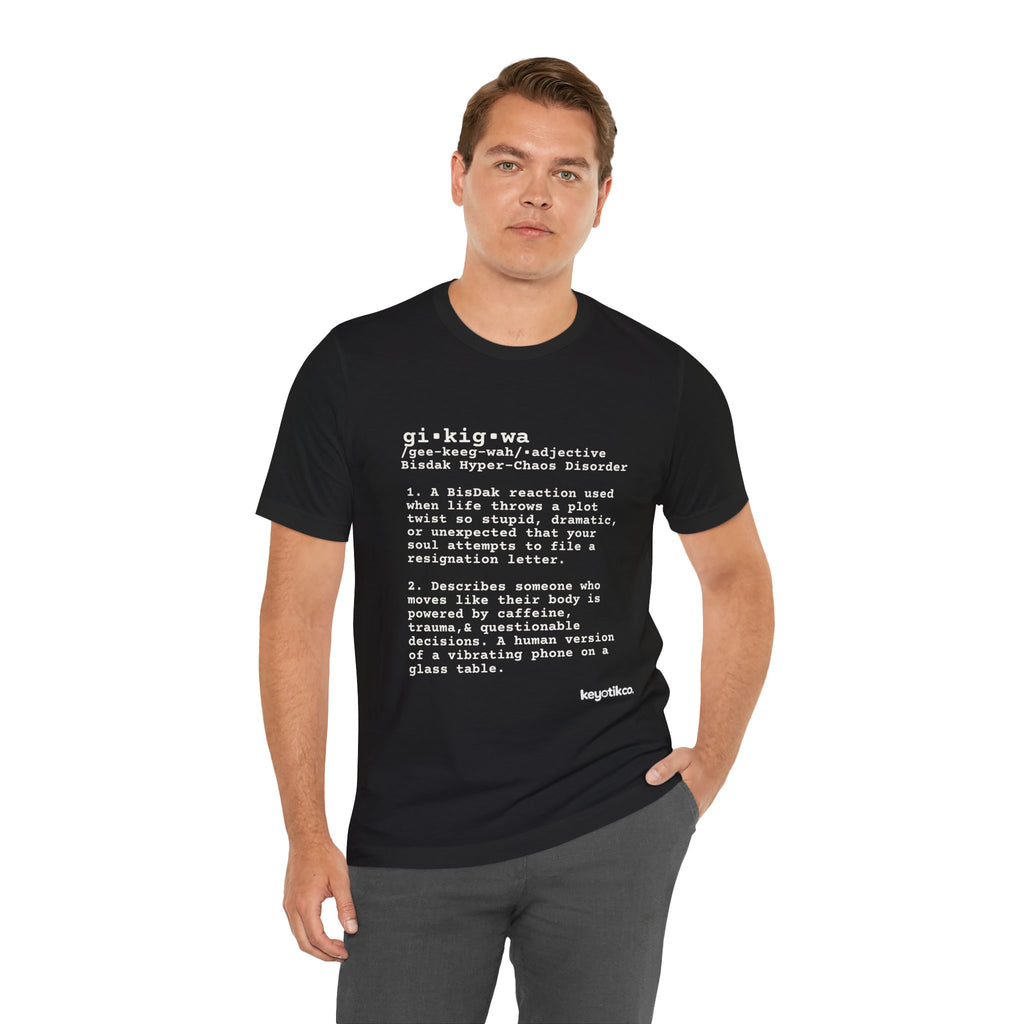 GIKIGWA TEE: Certified Chaotic Energy Shirt
