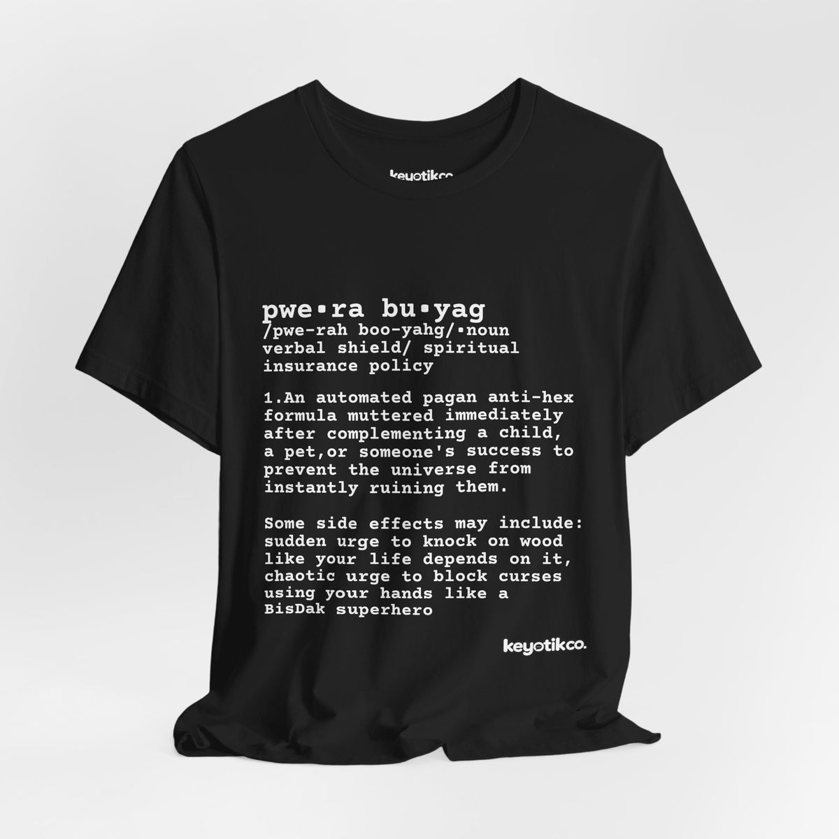 PWERA BUYAG TEE – Anti‑Malas. Pro‑BisDak Pride