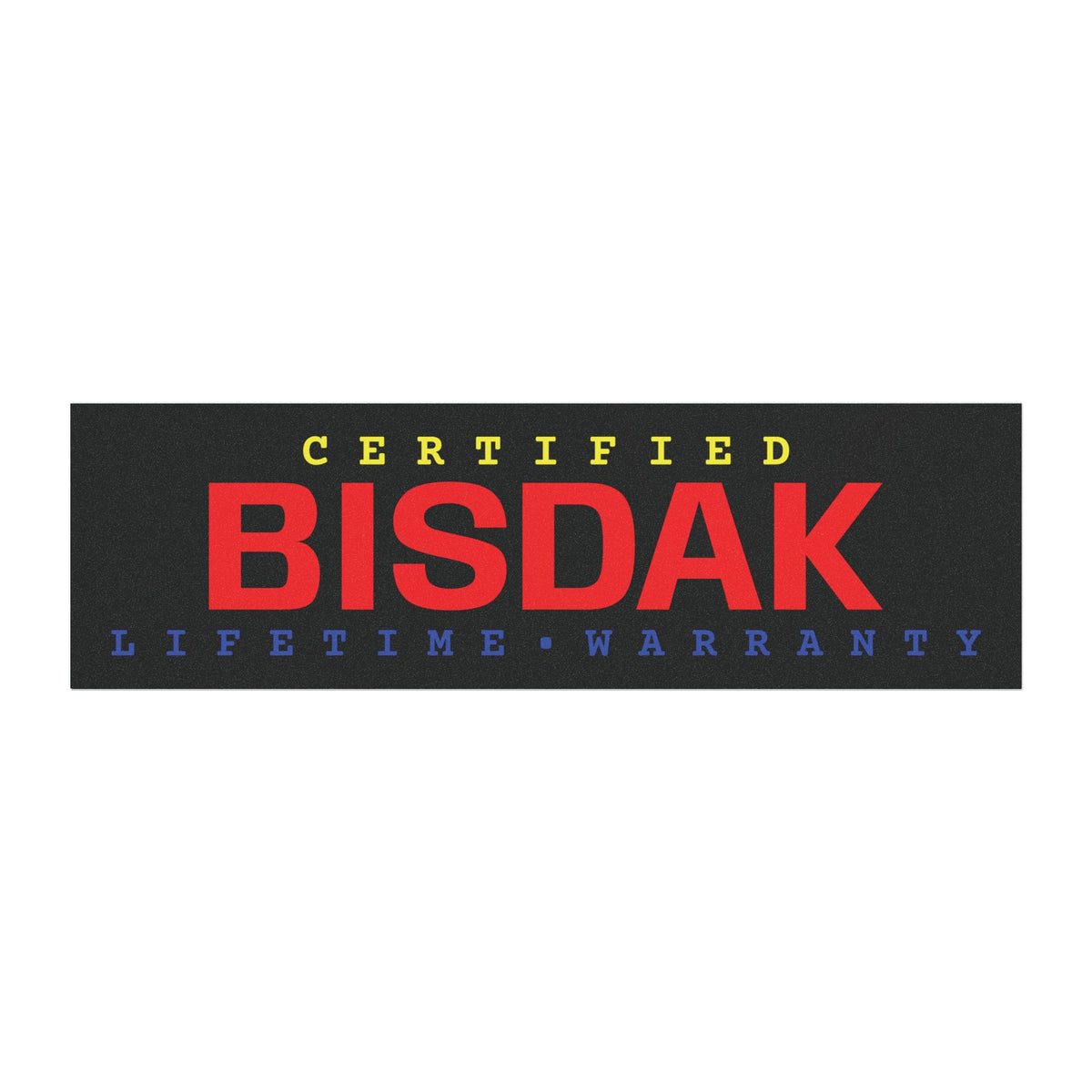 CERTIFIED BISDAK (Yellow Red Blue) – Lifetime Warranty Car Magnet