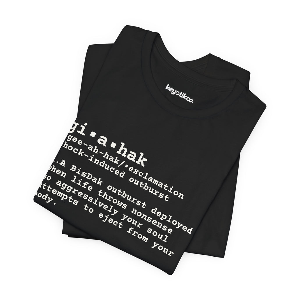 GIAHAK TEE — Premium BisDak Tee for Everyday Annoyances