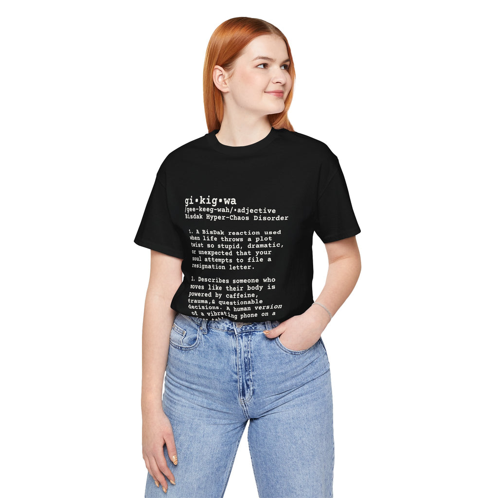 GIKIGWA TEE: Certified Chaotic Energy Shirt