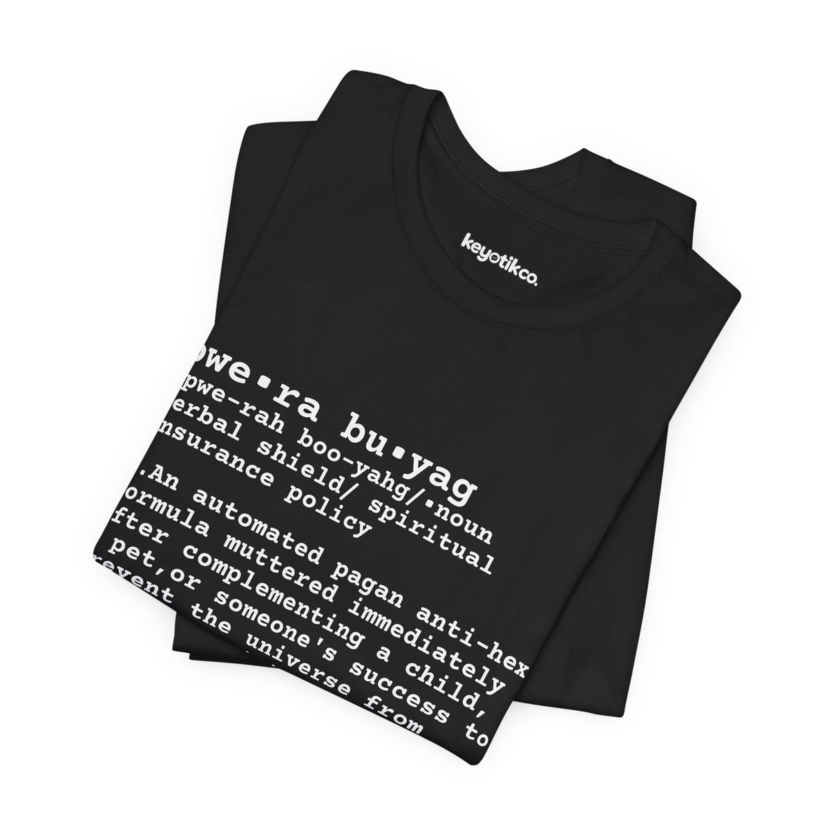 PWERA BUYAG TEE – Anti‑Malas. Pro‑BisDak Pride