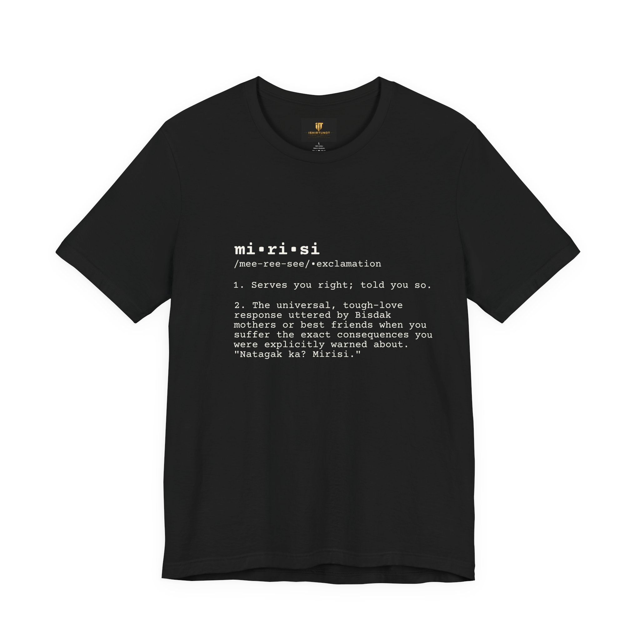 “Natagak ka? Mirisi.” Dictionary Tee — For the Ones Who Learn the Hard Way
