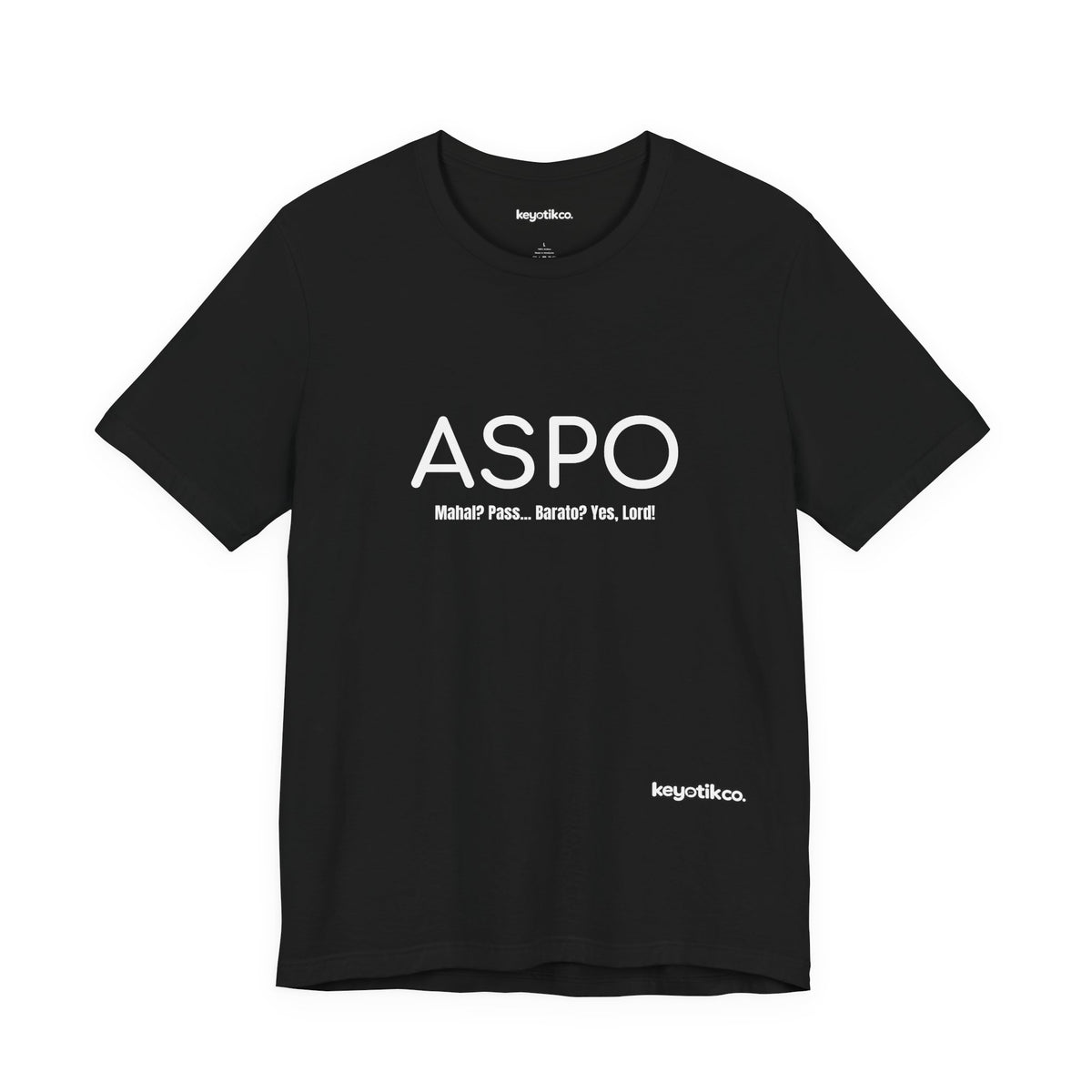 ASPO Tee – Proudly Broke Since Birth