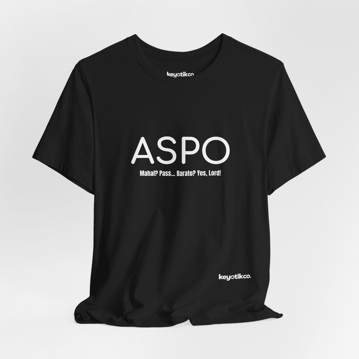ASPO Tee – Proudly Broke Since Birth