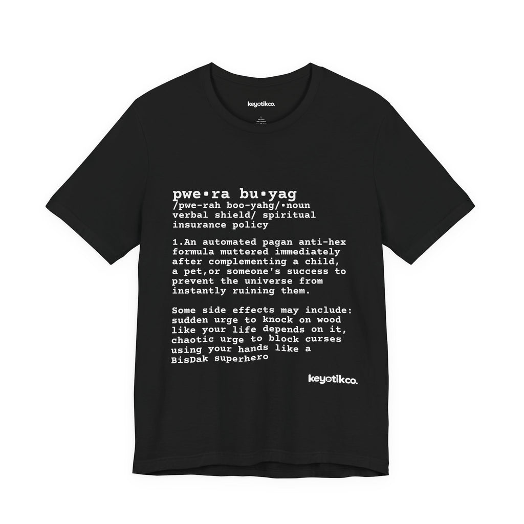 PWERA BUYAG TEE – Anti‑Malas. Pro‑BisDak Pride