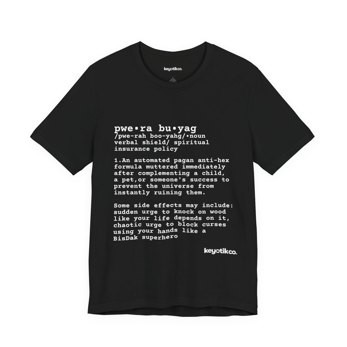 PWERA BUYAG TEE – Anti‑Malas. Pro‑BisDak Pride