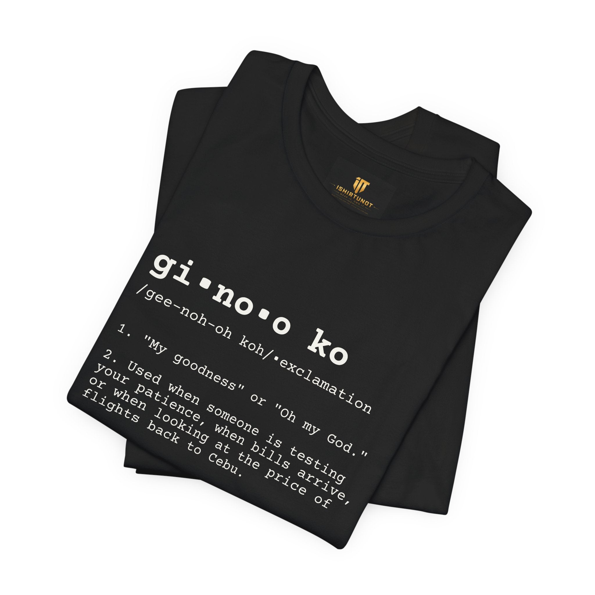 GINOO KO — The Cebuano Survival Instinct Tee