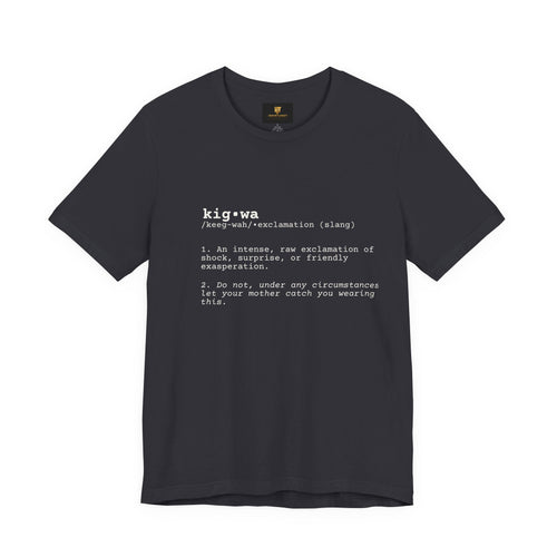 KIGWA Dictionary T‑Shirt — For When Life Hits You Out of Nowhere